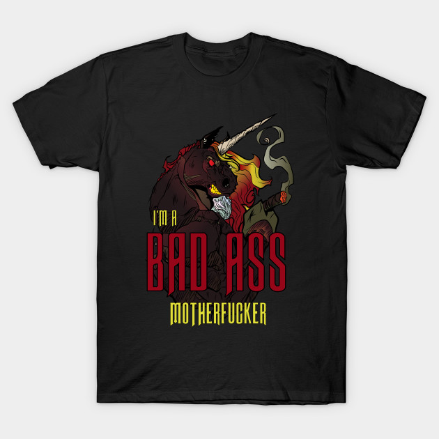 I'm a Bad Ass T-Shirt-TOZ